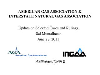 AMERICAN GAS ASSOCIATION & INTERSTATE NATURAL GAS ASSOCIATION