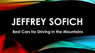 Jeffrey Sofich: Hard-Working Entrepreneur