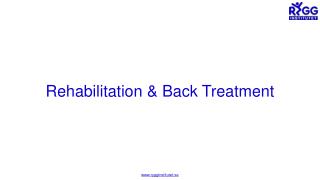 Rehabilitation & Back Treatment