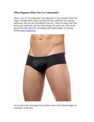 What Happens When You Go Commando?