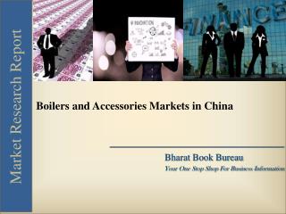 Boilers and Accessories Markets in China