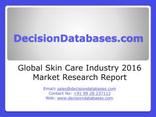 International Skin Care Industry: Market research, Company Assessment and Industry Analysis 2016