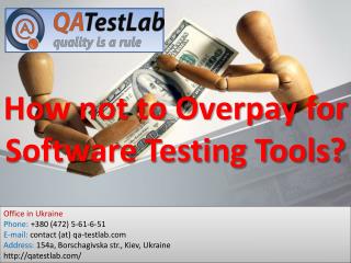 How not to Overpay for Software Testing Tools?