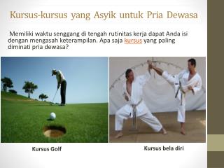 Kursus-kursus yang Asyik untuk Pria Dewasa