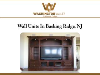 Wall Units In Basking Ridge, NJ
