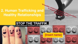 2. Human Trafficking and Healthy Relationships