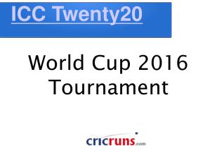 Twenty20 World Cup 2016 Tournament Schedule