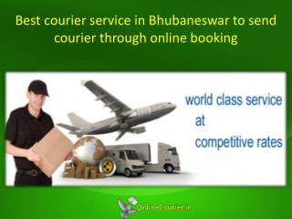 Best courier service in Bhubaneswar to send courier through online booking