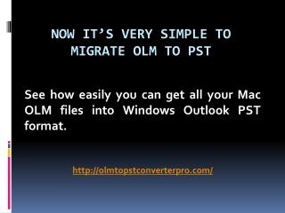 Migrate Outlook OLM to PST