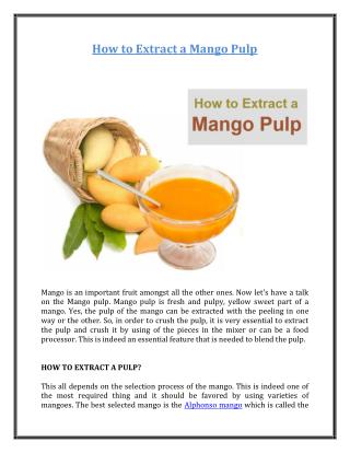 How to Extract a Mango Pulp