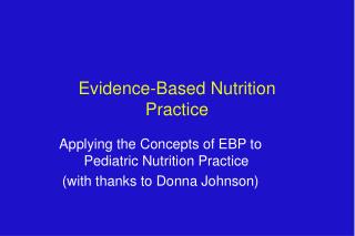 Evidence-Based Nutrition Practice