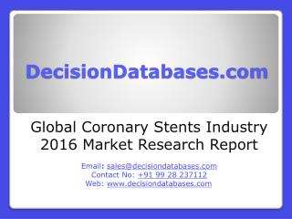 Coronary Stents Market Analysis 2016 Development Trends
