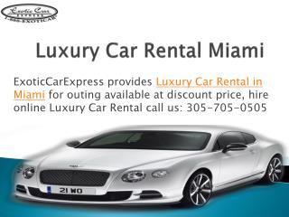 Luxury and Exotic Car Rental Miami at Best Price