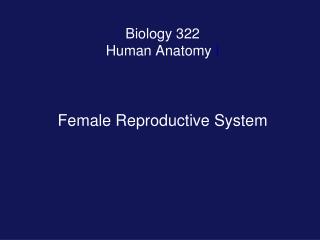 Biology 322 Human Anatomy I
