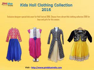 Kids and Baby Holi Clothing, Holi Dress and Holi Outfits Collection