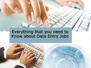 Everything that you need to Know about Data Entry Jobs