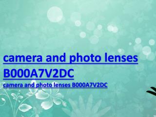 camera and photo lenses B000A7V2DC
