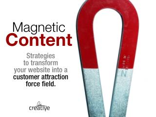 Magnetic Content: Customer Attraction, 2014 version