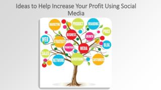 Ideas to Help Increase Your Profit Using Social