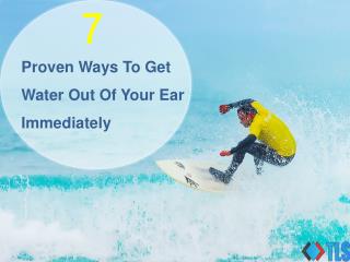 7 Proven Ways To Get Water Out Of Your Ear Immediately