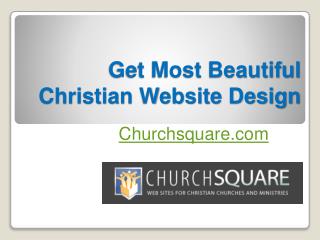 Get Most Beautiful Christian Website Design - Churchsquare.com