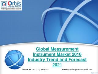 Forecast Report 2016-2021 On Global Measurement Instrument Industry - Orbis Research