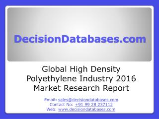 High Density Polyethylene Market Report -  Global Industry Analysis