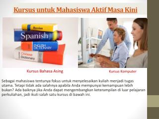 Kursus untuk Mahasiswa Aktif Masa Kini