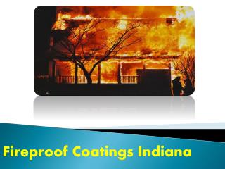 Fireproof Coatings Indiana