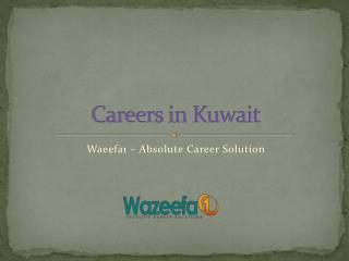 Checkout Latest Jobs & Careers in Kuwait