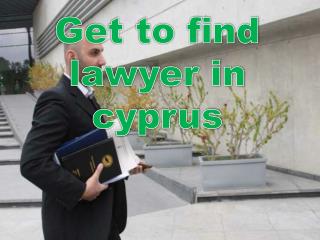 Get to find lawyer in cyprus