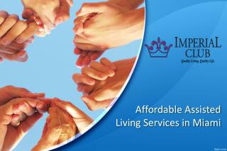 Affordable Assisted Living Services in Miami