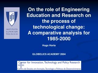 On the role of Engineering Education and Research on the process of technological change: A comparative analysis for 198