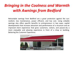 Bringing in the Coolness and Warmth with Awnings from Bedford