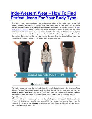 Indo-Western Wear – How To Find Perfect Jeans For Your Body Type