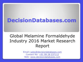 Global Melamine Formaldehyde Market 2016