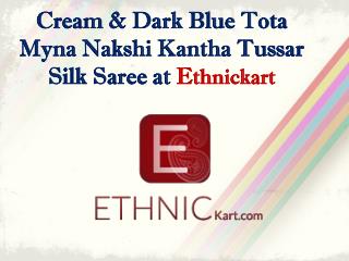 Cream & dark blue tota myna nakshi kantha tussar silk saree