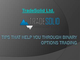 Tips that Help You through Binary Options Trading