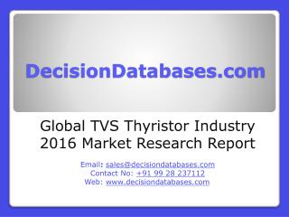 Global TVS Thyristor Industry Analysis and Revenue Forecast 2016