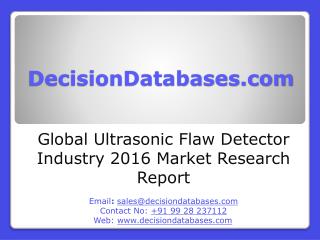 Ultrasonic Flaw Detector Market Global Analysis and Forecasts 2021