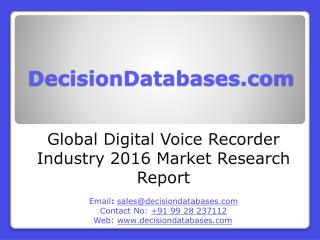 Digital Voice Recorder Market Analysis 2016 Development Trends