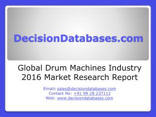 Global Drum Machines Industry: Market research, Company Assessment and Industry Analysis 2016