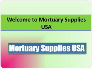 Mortuary Equipment and Funeral Home Supplies in USA