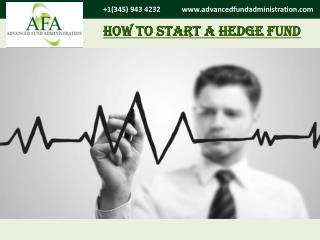 Know everything about how to start a Hedge Fund