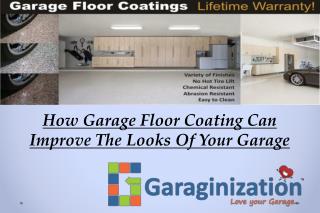How Garage Floor Coating Can Improve The Looks Of Your Garage