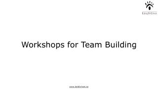 Workshops for Team Building