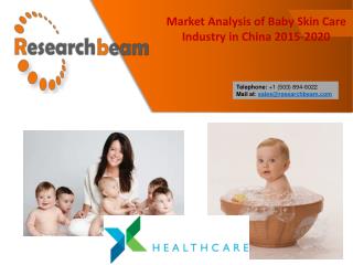 Market Analysis of Baby Skin Care Industry in China 2015-2020