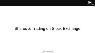 Shares & Trading on Stock Exchange