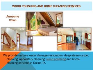 wood Polishing And Home Cleaning services