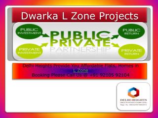 Dwarka L Zone Projects